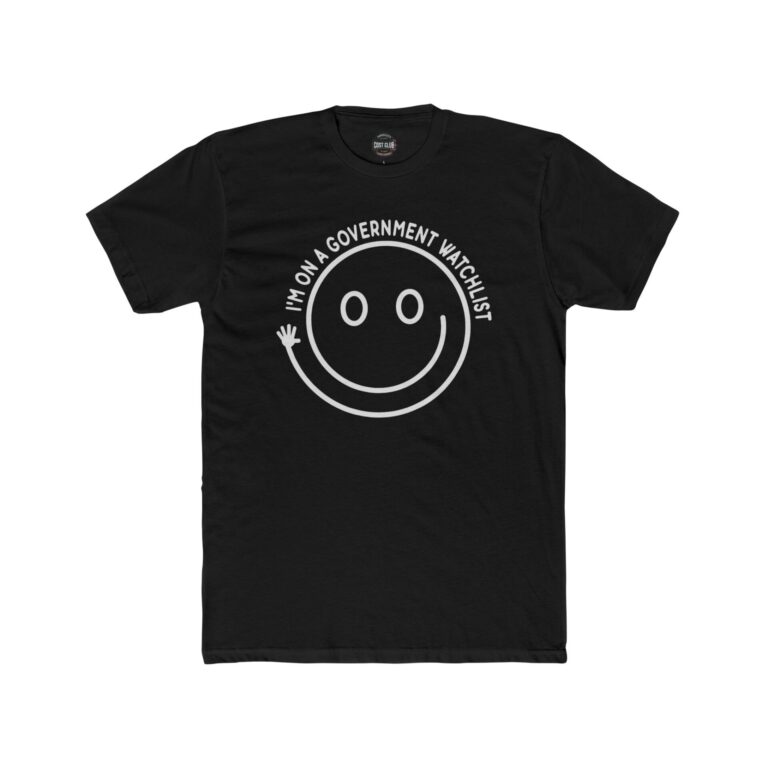 I'm On A Government Watchlist.