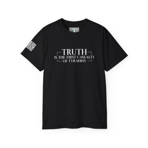Truth is the First Casualty of Tyranny