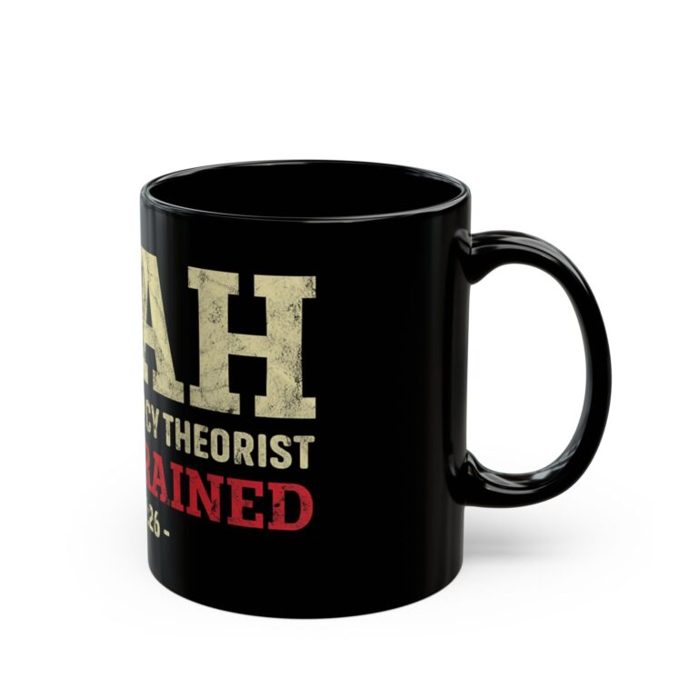 Noah Was A Conspiracy Theorist, Then It Rained Coffee Mug