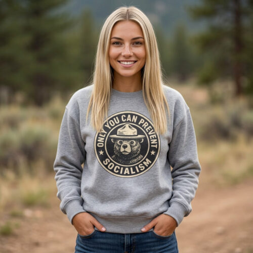 "Only You Can Prevent Socialism" Sweater