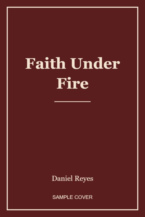 SAMPLE – Faith Under Fire