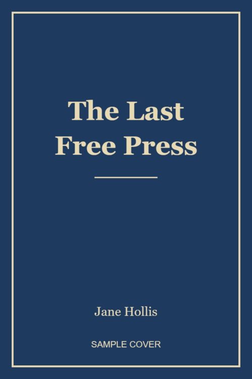 SAMPLE – The Last Free Press