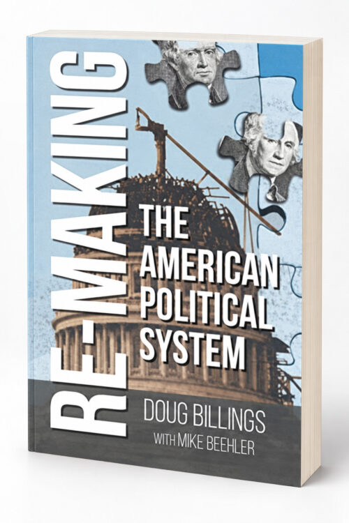 Re-Making the American Political System