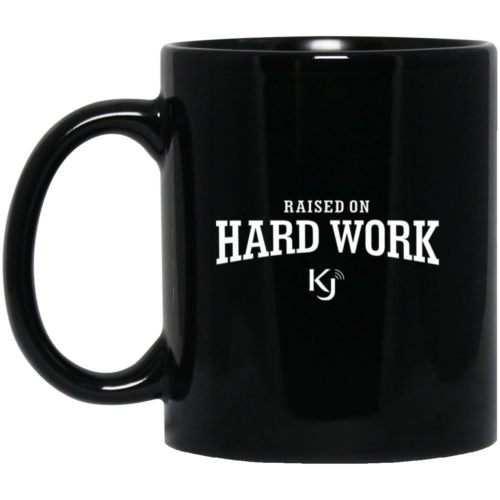 Raised on Hard Work Black Mug