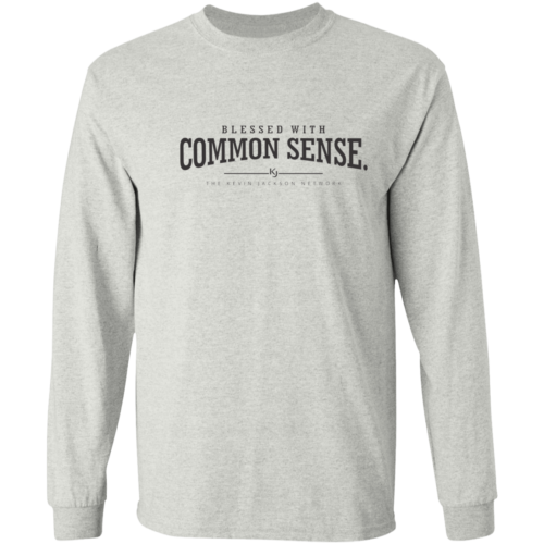Blessed with Common Sense Long Sleeve Tee