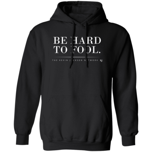 Be Hard to Fool White Letter Hoodie
